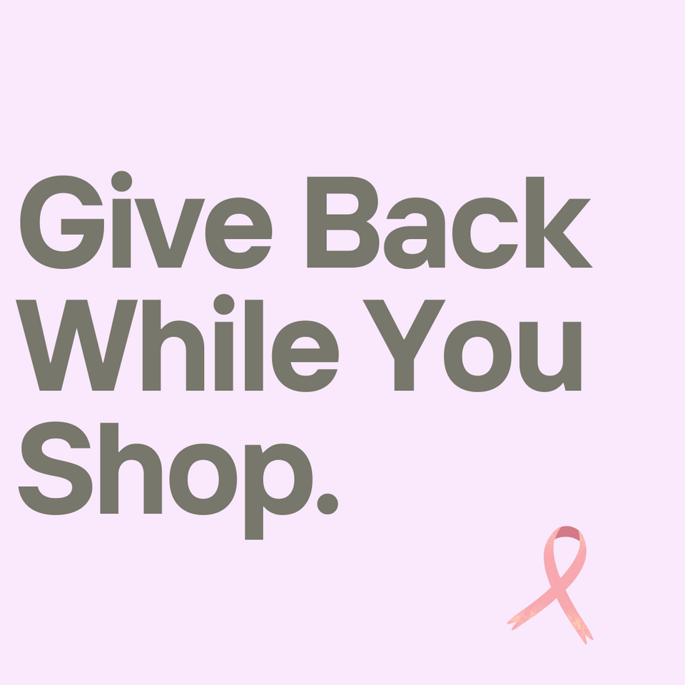 Give Back While You Shop for Breast Cancer Awareness Month